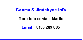 Text Box: Jindabyne Info
More Info contact Martin
Email 0405 209 685